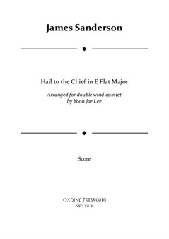 Hail to the Chief for double wind quintet in E Flat Major (arr. Lee), Full Score