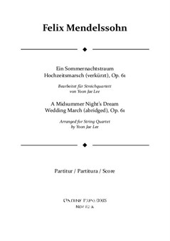 Mendelssohn (arr. Lee): Ein Sommernachtstraum Hochzeitsmarsch (verkürzt) für Streichquartett – Partitur