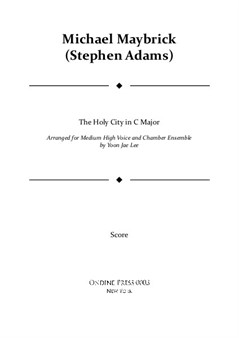 Maybrick (Adams) (arr. Lee): The Holy City for Medium High Voice and Chamber Ensemble in C Major, Full Score